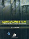 Reinforced Concrete Design : repair/Restoration, Strengthening of R. C. Structures and concrete Technology | ABC Books