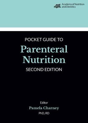 Academy of Nutrition and Dietetics Pocket Guide to Parenteral Nutrition, 2e | ABC Books