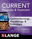 CURRENT Diagnosis & Treatment Gastroenterology, Hepatology, & Endoscopy (IE), 3e** | ABC Books
