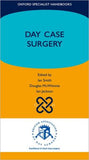 Day Case Surgery (Oxford Specialist Handbooks)**