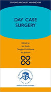 Day Case Surgery (Oxford Specialist Handbooks)**