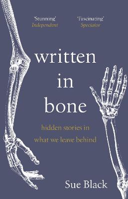 Written In Bone : hidden stories in what we leave behind | ABC Books