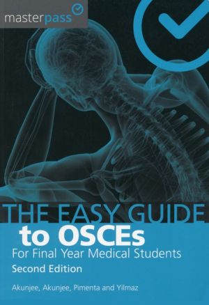 The Easy Guide to OSCEs for Final Year Medical Students, 2e | ABC Books