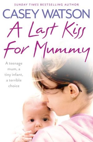 A Last Kiss for Mummy