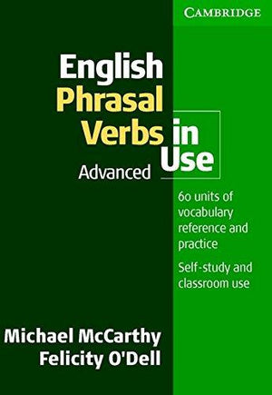 English Phrasal Verbs in Use Advanced**