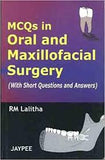 MCQs in Oral and Maxillofacial Surgery with Short Questions and Answers | ABC Books