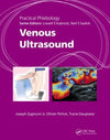 Practical Phlebology: Venous Ultrasound** | ABC Books