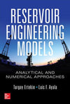 Reservoir Engineering Models: Analytical and Numerical Approaches | ABC Books
