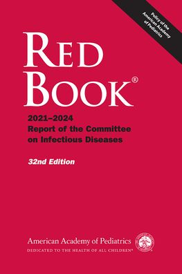 Red Book 2021-2024 : Report of the Committee on Infectious Diseases, 32e**