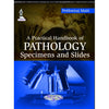 A Practical Handbook of Pathology Specimens and Slides