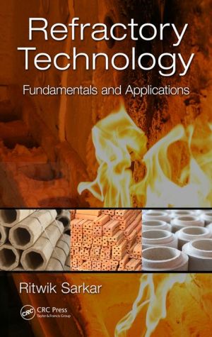 Refractory Technology : Fundamentals and Applications