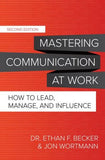 Mastering Communication at Work : How to Lead, Manage, and Influence, 2e | ABC Books