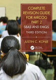 Complete Revision Guide for the MRCOG Part 2: SBAs and EMQs, 3e