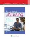 Fundamentals of Nursing: The Art and Science of Person-Centered Care, 9e