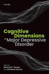 Cognitive Dimensions of Major Depressive Disorder