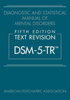 Diagnostic and Statistical Manual of Mental Disorders, Fifth Edition, Text Revision (DSM-5-TR (TM)), 5e | ABC Books