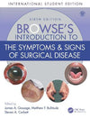 Browse's Introduction to the Symptoms & Signs of Surgical Disease (ISE), 6e | ABC Books