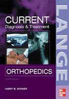 Current Diagnosis & Treatment in Orthopedics, 4e **