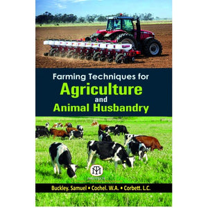 Farming Techniques for Agriculture and Animal Husbandry
