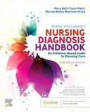 Ackley and Ladwig's Nursing Diagnosis Handbook : An Evidence-Based Guide to Planning Care, 13e | ABC Books