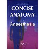 Concise Anatomy for Anaesthesia - HC | ABC Books