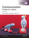 Communication: Principles for a Lifetime, Global Edition, 6e**