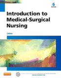 Introduction to Medical-Surgical Nursing, 6e**