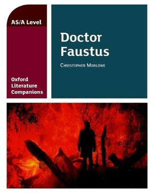 Oxford Literature Companions: Dr Faustus | ABC Books