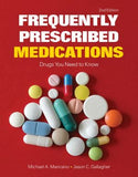 Frequently Prescribed Medications: Drugs You Need to Know 2E