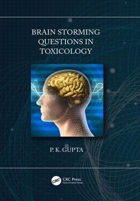 Brain Storming Questions in Toxicology