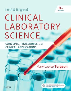 Linne & Ringsrud's Clinical Laboratory Science : Concepts, Procedures, and Clinical Applications, 8e | ABC Books