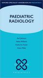 Paediatric Radiology (Oxford Specialist Handbooks in Paediatrics)**