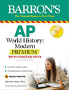 AP World History: Modern Premium: With 5 Practice Tests (Barron's AP), 9e