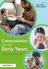 Communication for the Early Years: A Holistic Approach