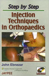 Step by Step: Injection Techniques in Orthopaedics **