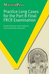 Masterpass : Practice Long Cases for the Part B Final FRCR Examination | ABC Books