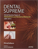 Dental Supreme: Solved Question Papers of Pedodontics and Preventive Dentistry | ABC Books
