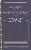 Desk Reference to the Diagnostic Criteria from DSM-5(TM) 5th Edition