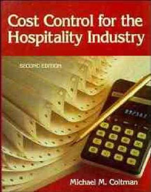 Cost Control for the Hospitality Industry, 2nd Edition