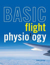 Basic Flight Physiology 3E