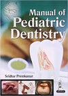 Manual of Pediatric Dentistry