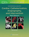 Grossman & Baim's Cardiac Catheterization, Angiography, and Intervention, 9e