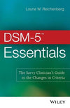 DSM-5 (TM) Essentials - The Savvy Clinician's Guide to the Changes in Criteria | ABC Books