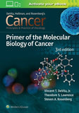 Cancer: Principles and Practice of Oncology Primer of Molecular Biology in Cancer, 3e