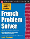 Practice Makes Perfect French Problem Solver | ABC Books