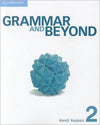 Grammar and Beyond Level 2 Student's Book and Class Audio CD Pack with Writing Skills Interactive