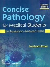 Concise Pathology for Medical Students In Question-Answer Form, 2e (PB) | Patel Prashant