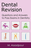 Dental Revision: Questions and Answers to Pass Exams in Dentistry