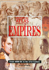 Historical Atlas of Empires : From 4000 BC to the 21st Century