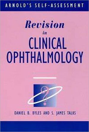 Arnold's Self-Assessment Revision in Clinical Ophthalmology